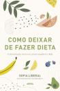 Como Deixar de Fazer Dieta - Preview