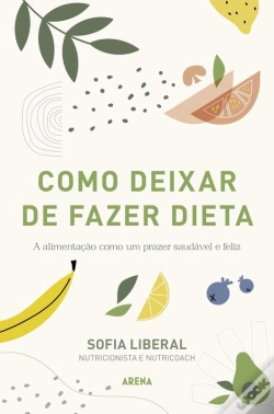 Capa do artigo Como Deixar De Fazer Dieta