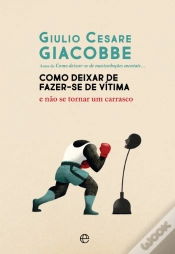 Capa do artigo Como Deixar de Fazer-se de Vítima