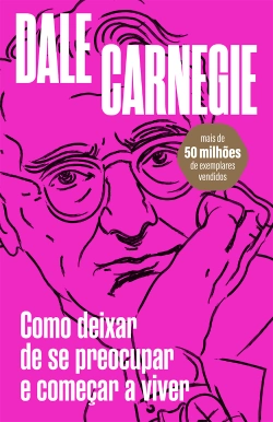 Capa do artigo Como deixar de se preocupar e começar a viver