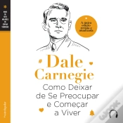 Capa do artigo Como Deixar De Se Preocupar E Começar A Viver