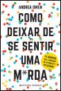 Como Deixar de Se Sentir Uma M*rda - Preview