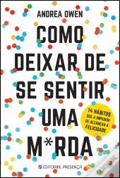 Como Deixar de Se Sentir Uma M*rda