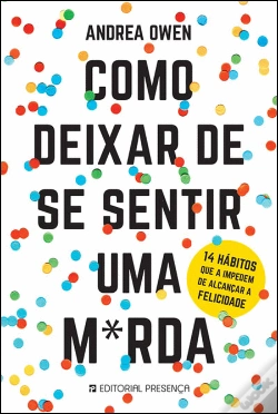 Capa do artigo Como Deixar de Se Sentir Uma M*rda