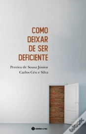 Capa do artigo Como Deixar de Ser Deficiente
