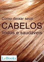 Capa do artigo Como Deixar Seus Cabelos Lindos E Saudáveis