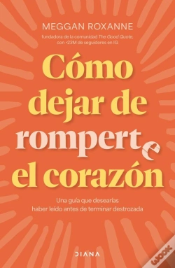 Capa do artigo Cómo Dejar De Romperte El Corazón