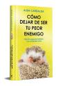 Como Dejar De Ser Tu Peor Enemigo (Edicion Especial Limitada) - Preview