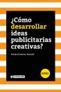 ¿Cómo Desarrollar Ideas Publicitarias Creativas? - Preview