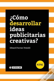 Capa do artigo ¿Cómo Desarrollar Ideas Publicitarias Creativas?