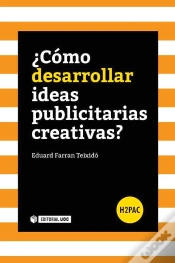 Capa do artigo ¿Cómo Desarrollar Ideas Publicitarias Creativas?