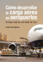 Como Desarrollar La Carga Aerea En Aeropuertos - Preview