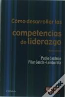 Cómo Desarrollar Las Competencias De Liderazgo