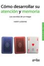 Cómo Desarrollar Su Atención Y Memoria - Preview