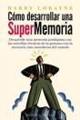 Cómo Desarrollar Una Supermemoria - Preview