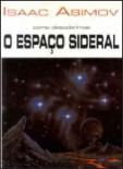 Como Descobrimos o Espaço Sideral?