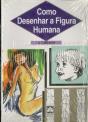Como Desenhar a Figura Humana - Preview