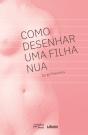 Como Desenhar uma Filha Nua - Preview