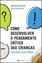 Como Desenvolver o Pensamento Crítico das Crianças