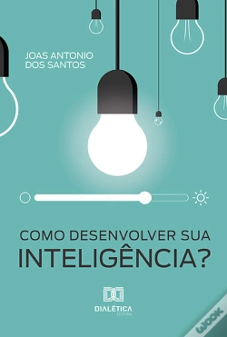 Capa do artigo Como Desenvolver Sua Inteligência?