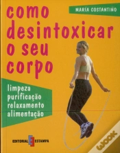 Capa do artigo Como Desintoxicar o Seu Corpo