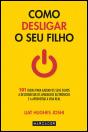 Como Desligar o Seu Filho - Preview