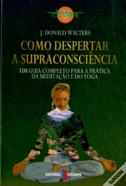 Capa do artigo Como Despertar a Supraconsciência
