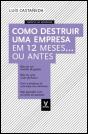 Como Destruir uma Empresa em 12 meses… ou Antes - Preview