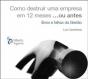 Como Destruir Uma Empresa em 12 Meses... ou Menos - Preview