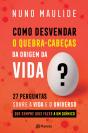 Como Desvendar o Quebra-Cabeças da Origem da Vida? - Preview