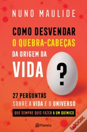 Capa do artigo Como Desvendar o Quebra-Cabeças da Origem da Vida?