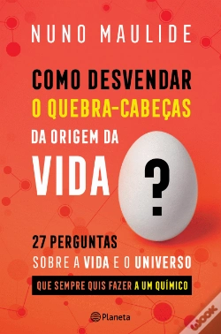 Capa do artigo Como Desvendar o Quebra-Cabeças da Origem da Vida?