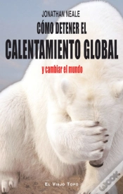 Capa do artigo Cómo Detener El Calentamiento Global Y Cambiar El Mundo
