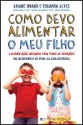 Como Devo Alimentar o Meu Filho