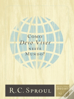Capa do artigo Como Devo Viver Neste Mundo?