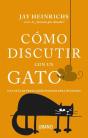 Cómo Discutir Con Un Gato - Preview