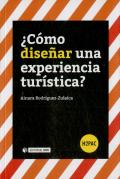 ¿Cómo Diseñar Una Experiencia Turística?