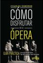Cómo Disfrutar De La Ópera - Preview