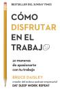 Cómo Disfrutar En El Trabajo - Preview