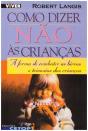 Como Dizer Não às Crianças - Preview