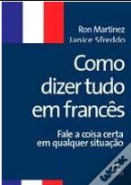 Como Dizer Tudo em Francês