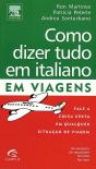 Como Dizer Tudo em Italiano em Viagens - Preview