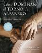 Cómo Dominar El Torno De Alfarero - Preview