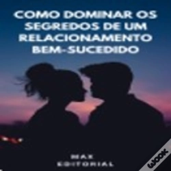Capa do artigo Como Dominar Os Segredos Dos Relacionamentos Bem-Sucedidos
