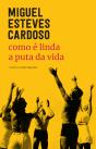 Como É Linda a Puta da Vida - Preview