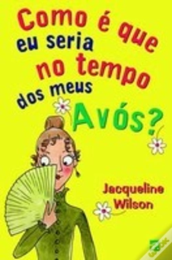 Capa do artigo Como é que eu Seria no Tempo dos Meus Avós