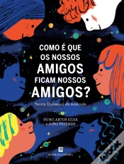 Capa do artigo Como é que os Nossos Amigos Ficam Nossos Amigos?