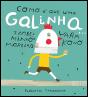 Como é Que uma Galinha... - Preview