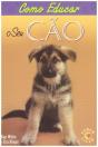 Como Educar o Seu Cão - Preview