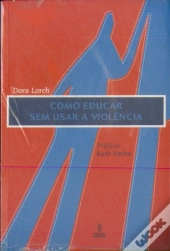 Como Educar Sem Usar A Violência